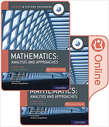 Oxford IB Diploma Programme IB Mathematics: analysis and approaches, Higher Level, Print and Enhanced Online Course Book Pack