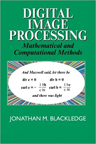 Digital Image Processing: Mathematical and Computational Methods