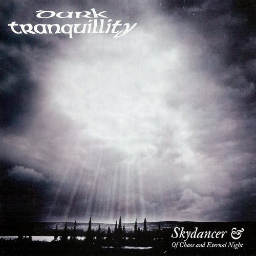 Dark Tranquillity - Skydancer &amp; Of Chaos And Eternal Night (2014) Remastered