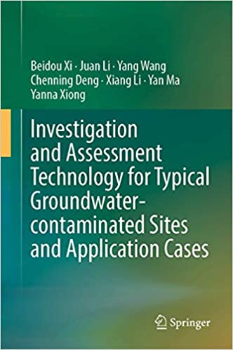 Investigation and Assessment Technology for Typical Groundwater contaminated Sites and Application Cases