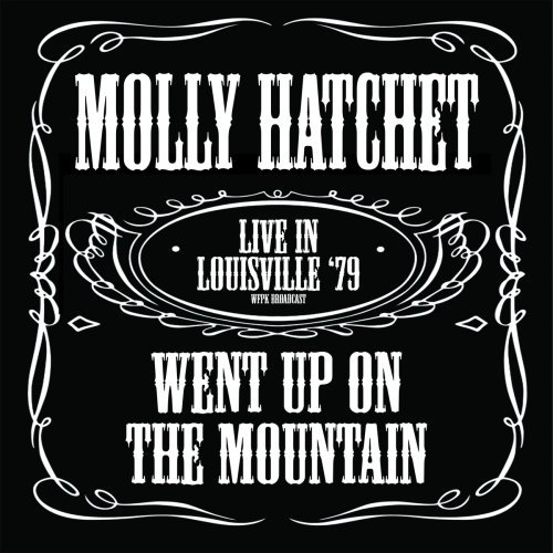 Molly Hatchet   Went Up On The Mountain (Live In Louisville '79) (2020)