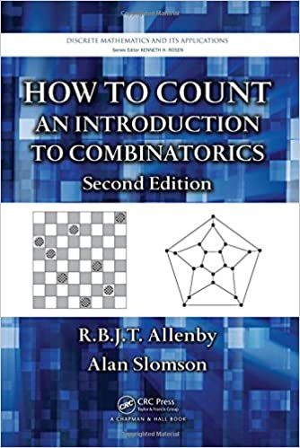 How to Count: An Introduction to Combinatorics, 2nd Edition (Instructor Resources)