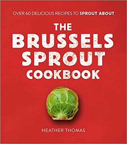 The Brussels Sprout Cookbook [AZW3]