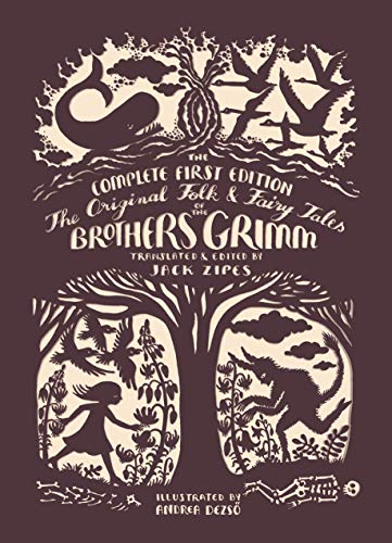 The Original Folk and Fairy Tales of the Brothers Grimm: The Complete First Edition (AZW3)