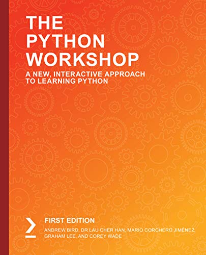 The Python Workshop: A New, Interactive Approach to Learning Python
