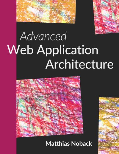 Advanced Web Application Architecture