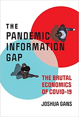 The Pandemic Information Gap: The Brutal Economics of COVID 19