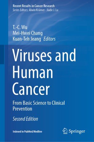 Viruses and Human Cancer: From Basic Science to Clinical Prevention, Second Edition