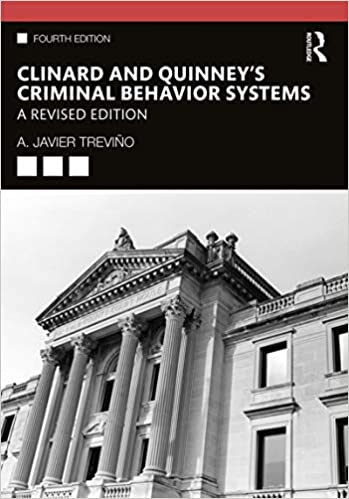 Clinard and Quinney's Criminal Behavior Systems: A Revised Edition, 4th Edition