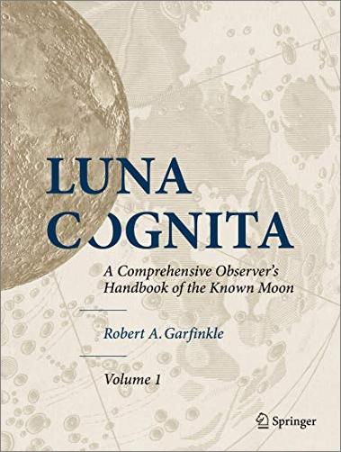 Luna Cognita: A Comprehensive Observer's Handbook of the Known Moon (EPUB)