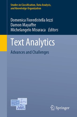Text Analytics: Advances and Challenges