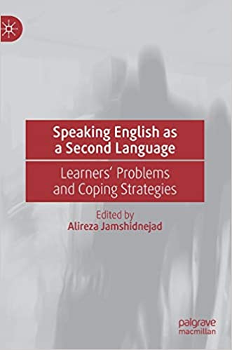 Speaking English as a Second Language: Learners` Problems and Coping Strategies