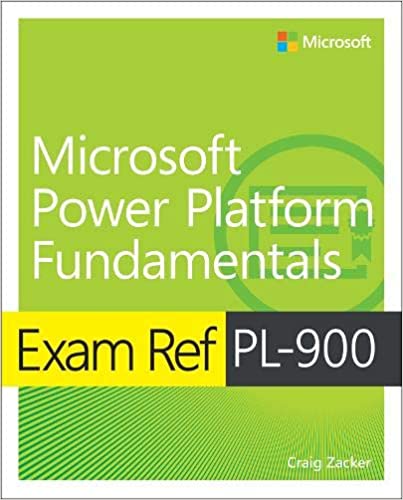 Exam Ref PL 900 Microsoft Power Platform Fundamentals