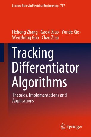 Tracking Differentiator Algorithms: Theories, Implementations and Applications (EPUB)