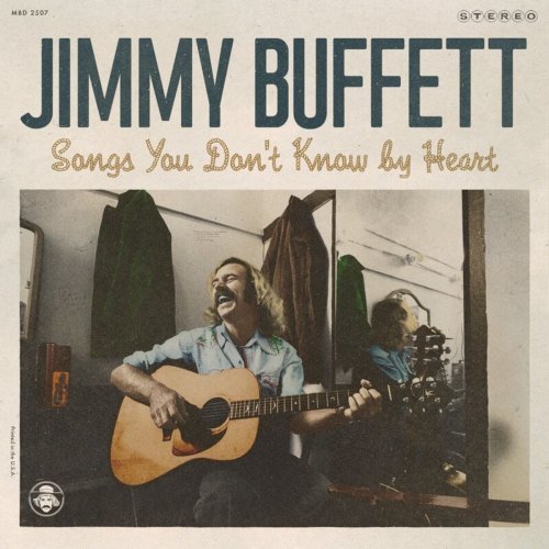 Jimmy Buffett   Songs You Don't Know By Heart (2020) Mp3