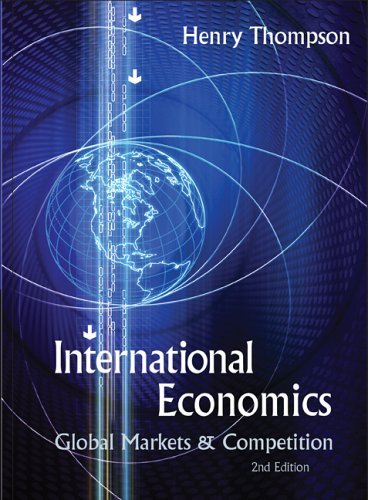 International Economics: Global Markets and Competition 2nd Revised ed. Edition 