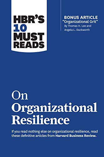 HBR's 10 Must Reads on Organizational Resilience (True PDF)