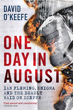 [ DevCourseWeb ] One Day in August - Ian Fleming, Enigma, and the Deadly Raid on Dieppe