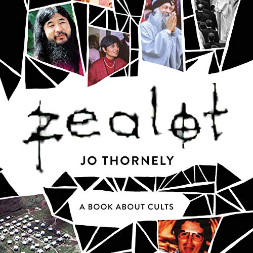 Zealot: A Book About Cults [Audiobook]