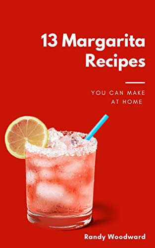 13 Margarita Recipes You Can Make At Home