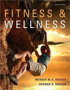 Fitness and Wellness, 9th Edition
