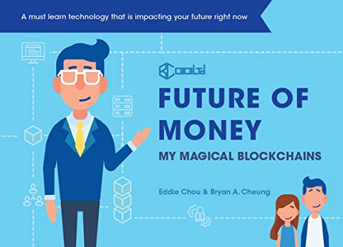 Future of Money: My Magical Blockchains