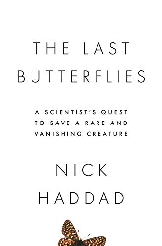 The Last Butterflies: A Scientist's Quest to Save a Rare and Vanishing Creature (True EPUB)