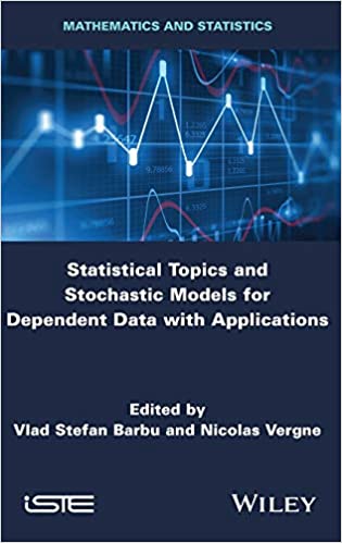 Statistical Topics and Stochastic Models for Dependent Data with Applications: Applications in Reliability, Survival Analysis