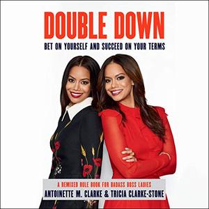 Double Down: Bet on Yourself and Succeed on Your Terms [Audiobook]