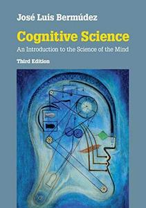 Cognitive Science: An Introduction to the Science of the Mind, 3rd Edition (EPUB)