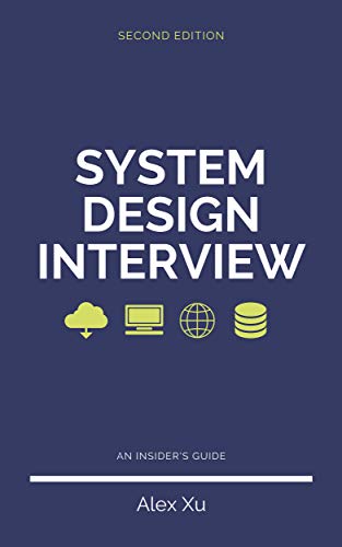 System Design Interview - An Insider's Guide, Second Edition