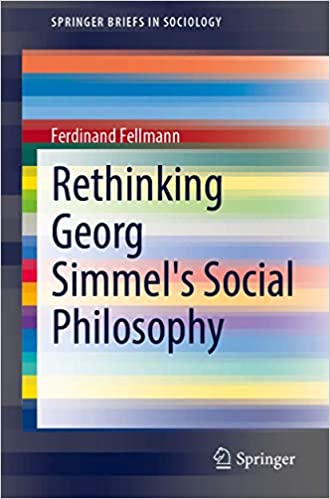 Rethinking Georg Simmel`s Social Philosophy