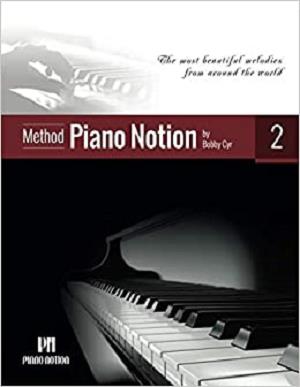 Piano Notion Method Book Two: The most beautiful melodies from around the world