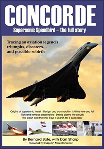 Concorde   Supersonic Speedbird   The Full Story