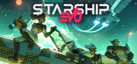 Starship EVO Early Access