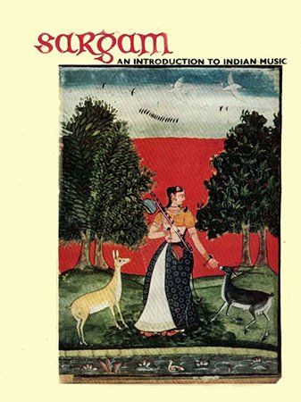 Sargam: An Introduction To Indian Music