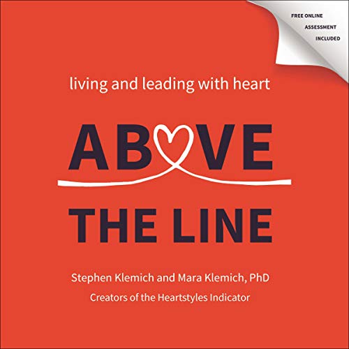 Above the Line: Living and Leading with Heart (Audiobook)