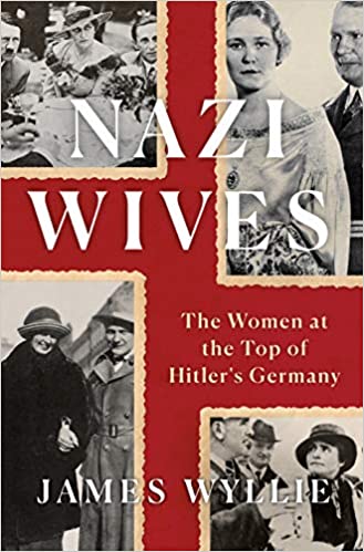 Nazi Wives: The Women at the Top of Hitler's Germany, US Edition