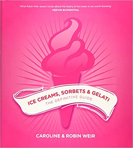 Ice Creams, Sorbets and Gelati: The Definitive Guide (AZW3)