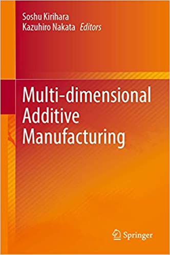 Multi dimensional Additive Manufacturing