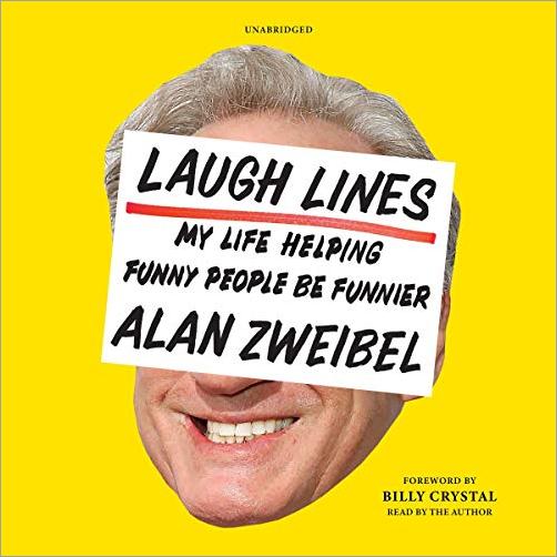 Laugh Lines: My Life Helping Funny People Be Funnier [Audiobook]
