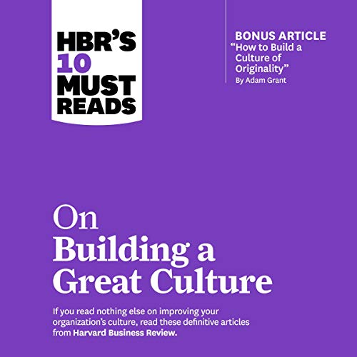 HBR's 10 Must Reads on Building a Great Culture (Audiobook)