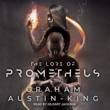 The Lore of Prometheus [Audiobook]