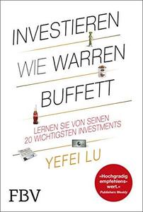 Investieren wie Warren Buffett: Lernen Sie von seinen 20 wichtigsten Investments