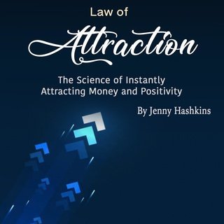 Law of Attraction: The Science of Instantly Attracting Money and Positivity (Audiobook)
