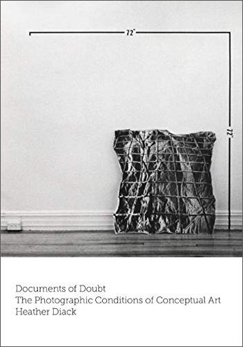 Documents of Doubt: The Photographic Conditions of Conceptual Art
