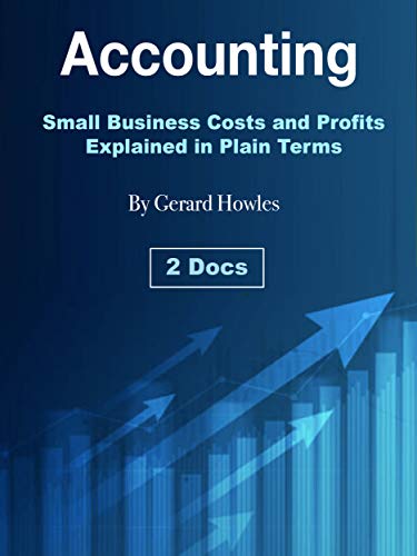 Accounting: Small Business Costs and Profits Explained in Plain Terms (Audiobook)