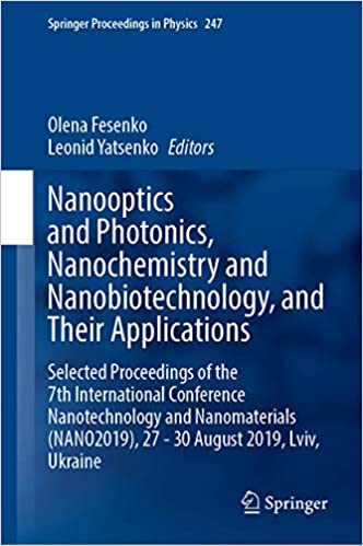 Nanooptics and Photonics, Nanochemistry and Nanobiotechnology, and Their Applications: Selected Proceedings of the 7th I