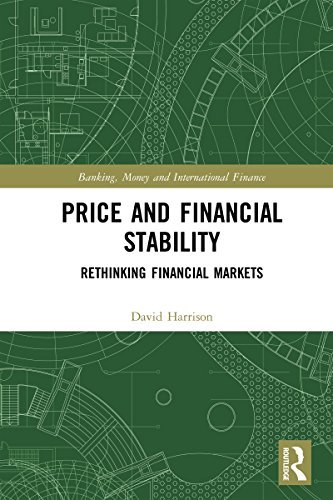 Price and Financial Stability: Rethinking Financial Markets