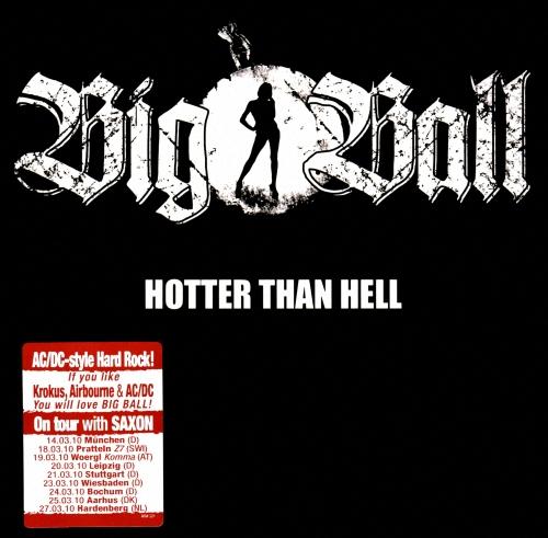 Big Ball - Hotter Than Hell (2010) 